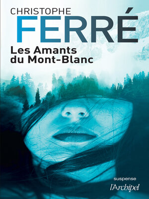 cover image of Les amants du Mont-Blanc